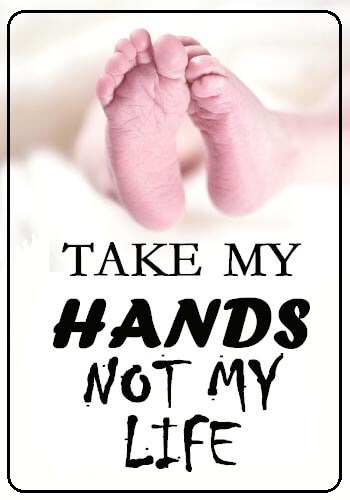 Abortion Quotes - Takes my hands not my life