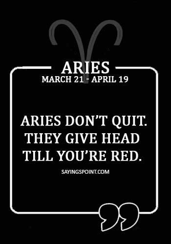 Aries Quotes - “An Aries will see through your lies like glass