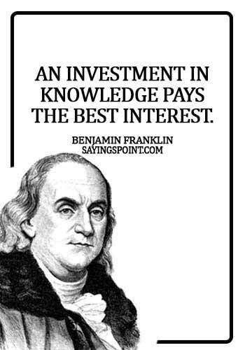 knowledge quotes images - An investment in knowledge pays the best interest. -  Benjamin Franklin