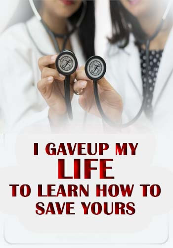Doctor Quotes - I gave up my life to learn how to save yours.