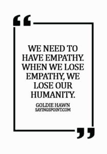 65 Inspirational Empathy Quotes and Sayings Sayings Point