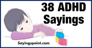 ADHD Sayings