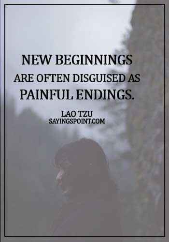 Lao Tzu Quotes - New beginnings are often disguised as painful endings. - Lao Tzu