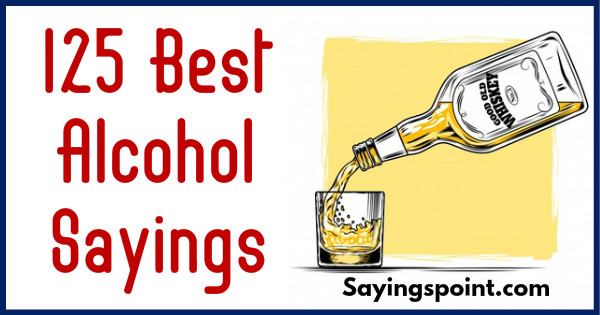 Alcohol Sayings