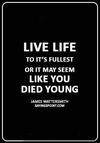 32 Dying Young Quotes And Sayings Sayings Point