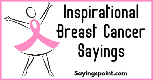 Breast Cancer Sayings